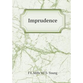 

Книга Imprudence