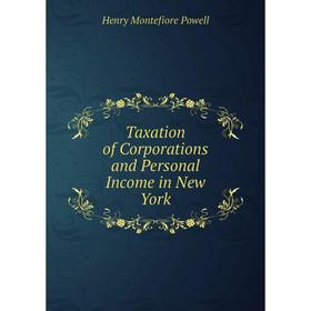 

Книга Taxation of Corporations and Personal Income in New York