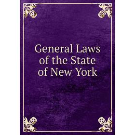 

Книга General Laws of the State of New York