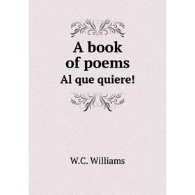 

Книга A book of poemsAl que quiere!