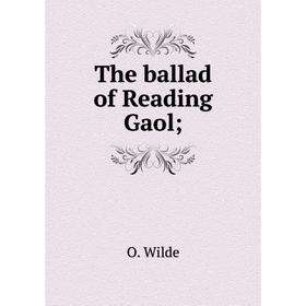 

Книга The ballad of Reading Gaol