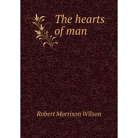 

Книга The hearts of man