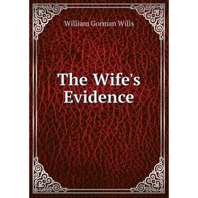 

Книга The Wife's Evidence