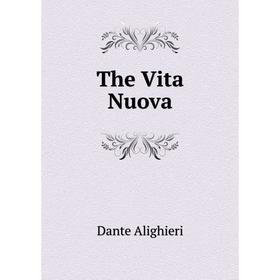 

Книга The Vita Nuova
