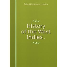 

Книга History of the West Indies.