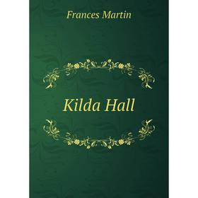 

Книга Kilda Hall