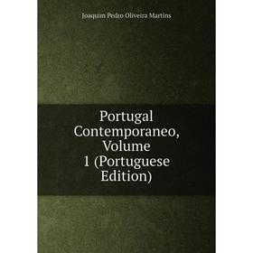 

Книга Portugal Contemporaneo, Volume 1 (Portuguese Edition)