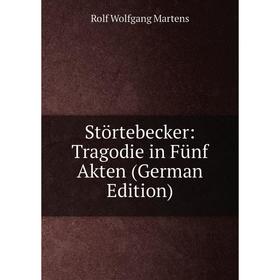 

Книга Störtebecker: Tragodie in Fünf Akten (German Edition)