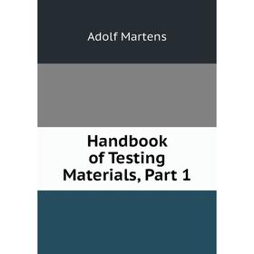 

Книга Handbook of Testing Materials, Part 1