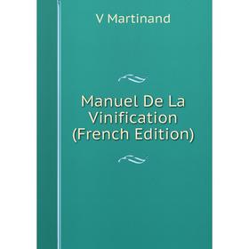 

Книга Manuel De La Vinification