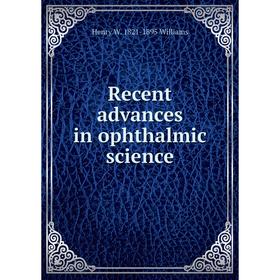 

Книга Recent advances in ophthalmic science