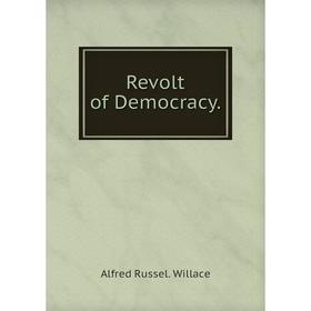 

Книга Revolt of Democracy.