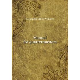 

Книга Manual for quartermasters