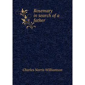 

Книга Rosemary in search of a father
