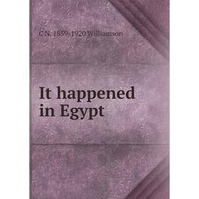 

Книга It happened in Egypt