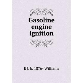 

Книга Gasoline engine ignition