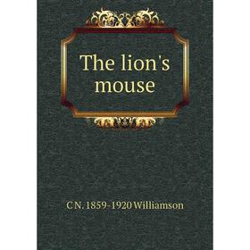 

Книга The lion's mouse