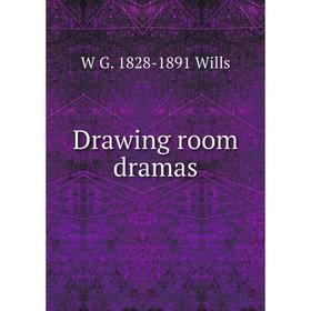 

Книга Drawing room dramas