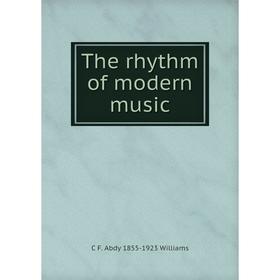 

Книга The rhythm of modern music