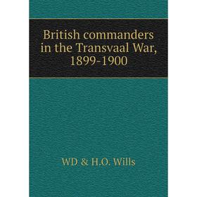

Книга British commanders in the Transvaal War, 1899-1900
