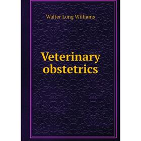 

Книга Veterinary obstetrics