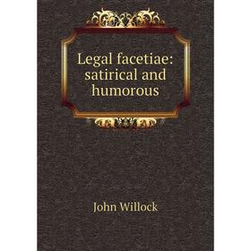 

Книга Legal facetiae: satirical and humorous