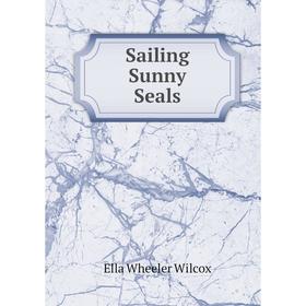 

Книга Sailing Sunny Seals