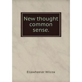 

Книга New thought common sense