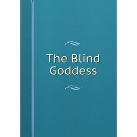 

Книга The Blind Goddess