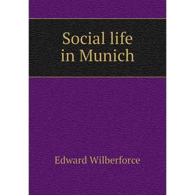 

Книга Social life in Munich