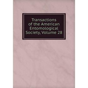 

Книга Transactions of the American Entomological Society, Volume 28