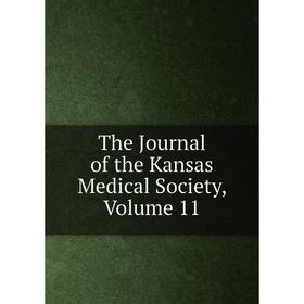 

Книга The Journal of the Kansas Medical Society, Volume 11