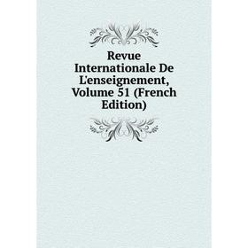 

Книга Revue Internationale De L'enseignement, Volume 51 (French Edition)