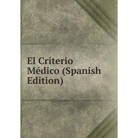 

Книга El Criterio Médico (Spanish Edition)