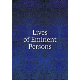 

Книга Lives of Eminent Persons