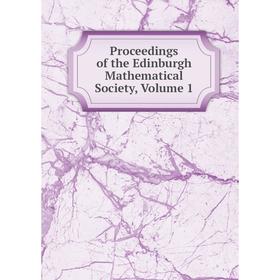

Книга Proceedings of the Edinburgh Mathematical Society, Volume 1
