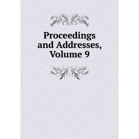 

Книга Proceedings and Addresses, Volume 9