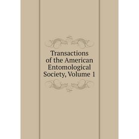 

Книга Transactions of the American Entomological Society, Volume 1