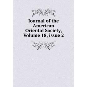 

Книга Journal of the American Oriental Society, Volume 18, issue 2