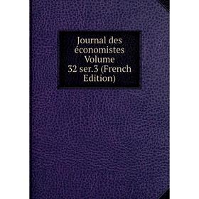 

Книга Journal des économistes Volume 32 ser. 3