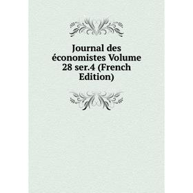 

Книга Journal des économistes Volume 28 ser. 4