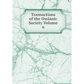 

Книга Transactions of the Ossianic Society Volume 6