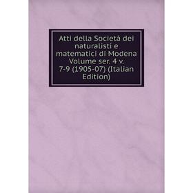 

Книга Atti della Società dei naturalisti e matematici di Modena Volume ser. 4 v. 7-9 (1905-07) (Italian Edition)