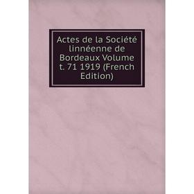 

Книга Actes de la Société linnéenne de Bordeaux Volume t. 71 1919 (French Edition)