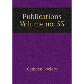 

Книга Publications Volume no. 53