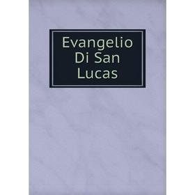 

Книга Evangelio Di San Lucas