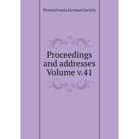 

Книга Proceedings and addresses Volume v.41