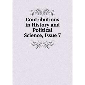 

Книга Contributions in History and Political Science, Issue 7