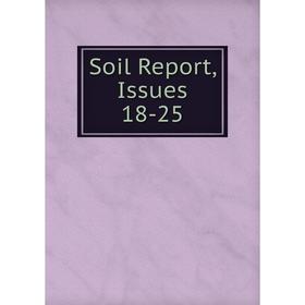 

Книга Soil Report, Issues 18-25