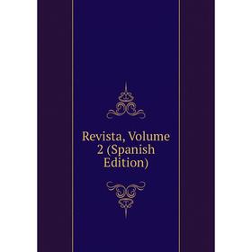 

Книга Revista, Volume 2 (Spanish Edition)